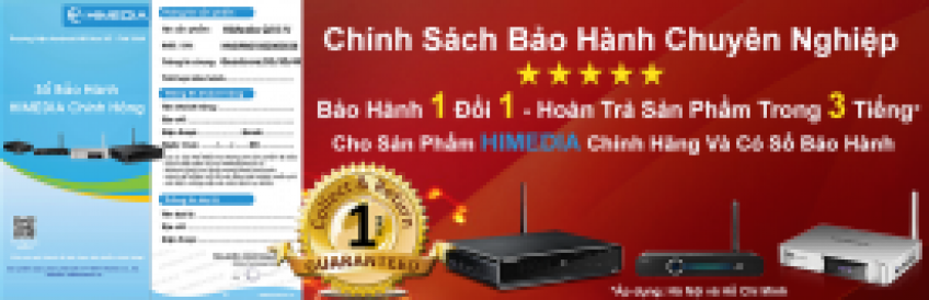 Chinh Sách Bảo Hành HiMedia Chính Hãng