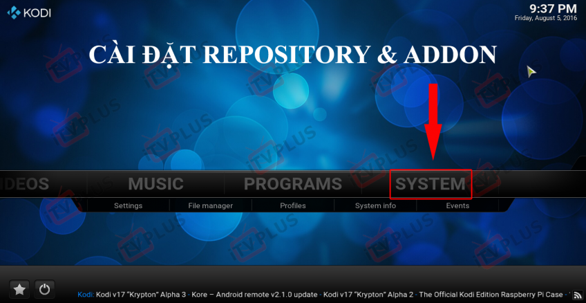 HƯỚNG DẪN GÀI REPOSITORY & ADDON VÀO KODI/SPMC